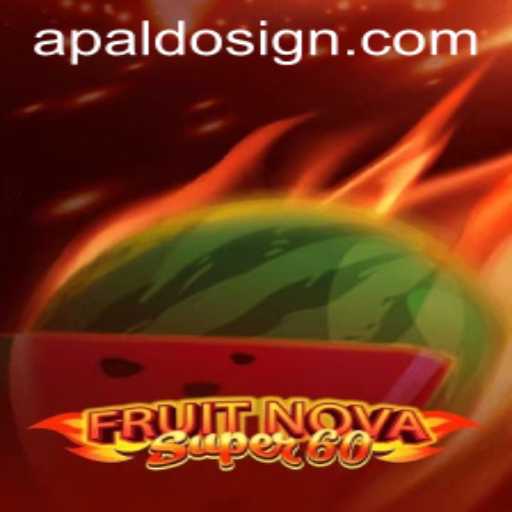 Discover the Thrilling World of FruitNovaSuper60 by APaldo